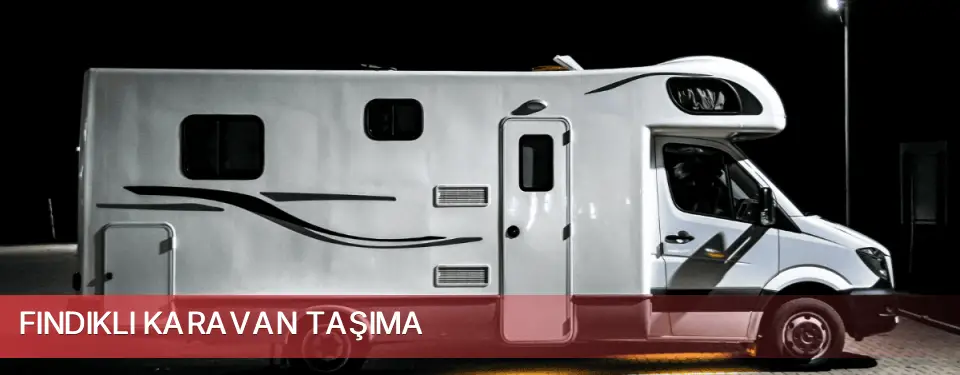 Fındıklı İlçemi Karavan Taşıma